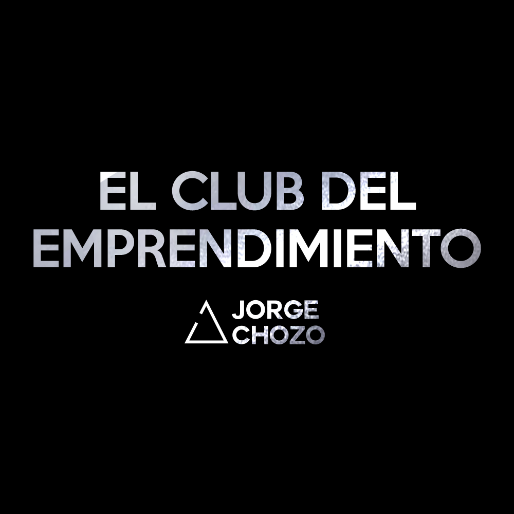 El Club Del Emprendimiento - Jorge Chozo